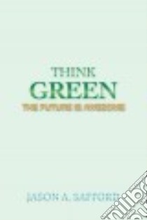 Think Green libro in lingua di Safford Jason A.