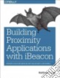 Building Applications With Ibeacon libro in lingua di Gast Matthew S.