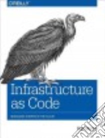 Infrastructure As Code libro in lingua di Morris Kief
