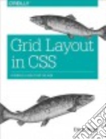 Grid Layout in Css libro in lingua di Meyer Eric A.