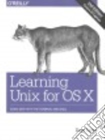 Learning Unix for OS X libro in lingua di Taylor Dave