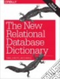 The New Relational Database Dictionary libro in lingua di Date C. J.