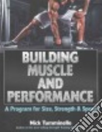 Building Muscle and Performance libro in lingua di Tumminello Nick