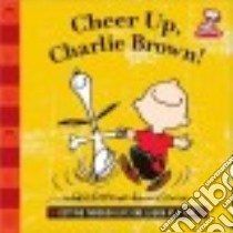 Cheer Up, Charlie Brown! libro in lingua di Schulz Charles M.