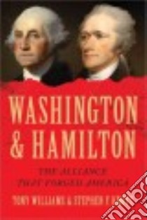 Washington and Hamilton libro in lingua di Knott Stephen F., Williams Tony