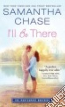 I'll Be There libro in lingua di Chase Samantha