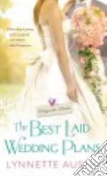 The Best Laid Wedding Plans libro in lingua di Austin Lynnette