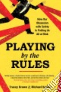 Playing by the Rules libro in lingua di Brown Tracey, Hanlon Michael