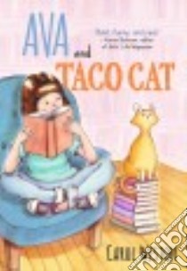 Ava and Taco Cat libro in lingua di Weston Carol