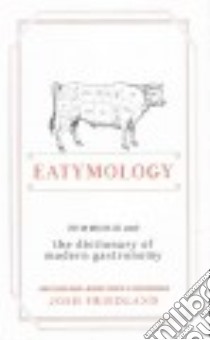 Eatymology libro in lingua di Friedland Josh