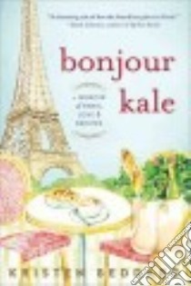 Bonjour Kale libro in lingua di Beddard Kristen