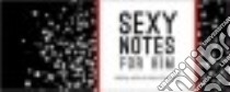 Sexy Notes for Him libro in lingua di Sourcebooks Inc. (COR)