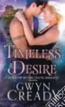 Timeless Desire libro in lingua di Cready Gwyn