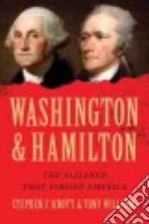 Washington & Hamilton libro in lingua di Knott Stephen F., Williams Tony