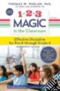 1-2-3 Magic in the Classroom libro in lingua di Phelan Thomas W. Ph.D., Schonour Sarah Jane