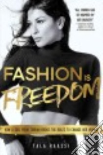Fashion Is Freedom libro in lingua di Raassi Tala