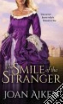 The Smile of the Stranger libro in lingua di Aiken Joan