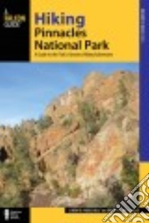 Hiking Pinnacles National Park libro in lingua di Mullally Linda B., Mullally David S.