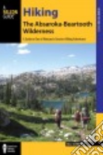 Hiking the Absaroka-beartooth Wilderness libro in lingua di Schneider Bill, Stiff Richard K. (CON)