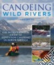 Canoeing Wild Rivers libro in lingua di Jacobson Cliff