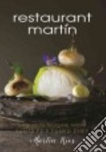 The Restaurant Martin Cookbook libro in lingua di Rios Martin, Jamison Cheryl, Jamison Bill, Russell Kate (PHT)
