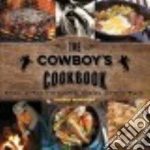 The Cowboy's Cookbook libro in lingua di Monahan Sherry