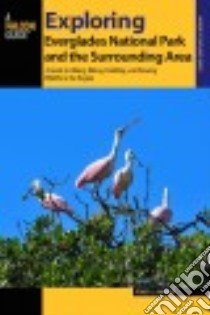 A FalconGuide to Exploring Everglades National Park and the Surrounding Area libro in lingua di Hammer Roger L.