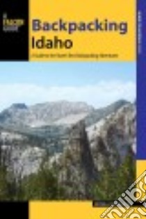 Backpacking Idaho libro in lingua di Falconguides (COR)