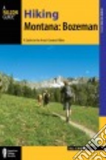 Falcon Guide Hiking Montana Bozeman libro in lingua di Schneider Bill