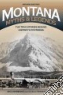 Montana Myths & Legends libro in lingua di Lawrence Edward, Ober Michael