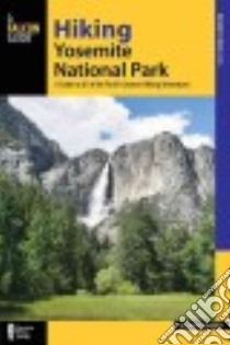 Hiking Yosemite National Park libro in lingua di Swedo Suzanne