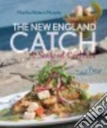 The New England Catch libro in lingua di Murphy Martha Watson