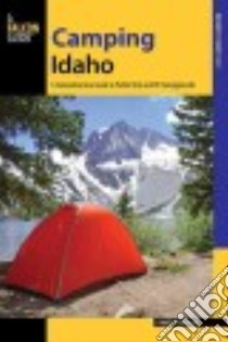 A Falcon Guide Camping Idaho libro in lingua di Stapilus Randy