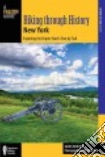 Hiking Through History New York libro in lingua di Minetor Randi, Minetor Nic (PHT)