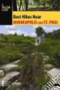 A Falcon Guide Best Hikes Near Minneapolis and Saint Paul libro in lingua di Baur David, Baur Joe