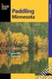 A Falcon Guide Paddling Minnesota libro in lingua di Breining Greg