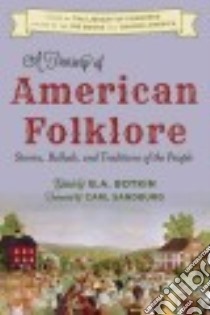A Treasury of American Folklore libro in lingua di Botkin B. A. (EDT), Sandburg Carl (FRW)