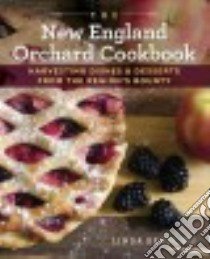 The New England Orchard Cookbook libro in lingua di Beaulieu Linda, Riggert Karen Peltier (PHT)