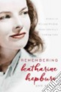 Remembering Katharine Hepburn libro in lingua di Nyberg Ann