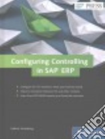 Configuring Controlling in SAP ERP libro in lingua di Schmalzing Kathrin