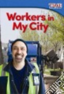 Workers in My City libro in lingua di Coan Sharon