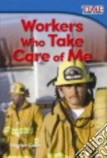 Workers Who Take Care of Me libro in lingua di Coan Sharon