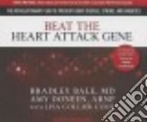 Beat the Heart Attack Gene libro in lingua di Bale Bradley M.d., Doneen Amy, Souer Bob (NRT)