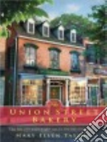 The Union Street Bakery libro in lingua di Taylor Mary Ellen, Boyce Susan (NRT)