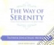 The Way of Serenity libro in lingua di Morris Jonathan, Lawlor Patrick (NRT)