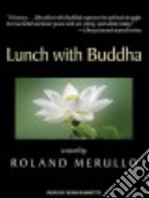 Lunch With Buddha libro in lingua di Merullo Roland, Runnette Sean (NRT)
