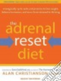 The Adrenal Reset Diet libro in lingua di Christianson Alan, Perkins Tom (NRT)
