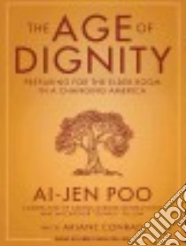 The Age of Dignity libro in lingua di Poo Ai-jen, Zeller Emily Woo (NRT)