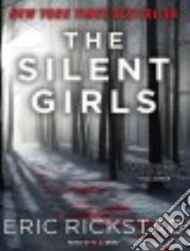 The Silent Girls libro in lingua di Rickstad Eric, Bray R. C. (NRT)