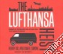 The Lufthansa Heist libro in lingua di Hill Henry, Simone Daniel, Barrett Joe (NRT)